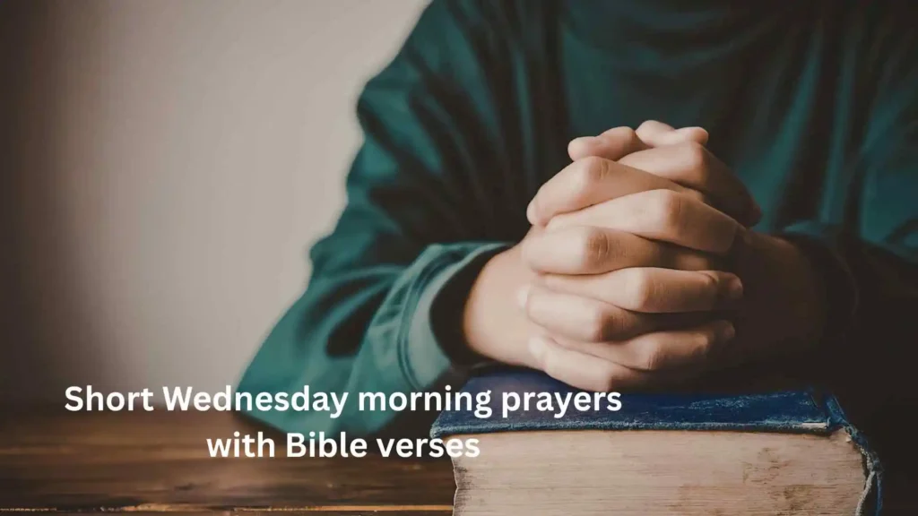Short Wednesday morning prayers with Bible verses