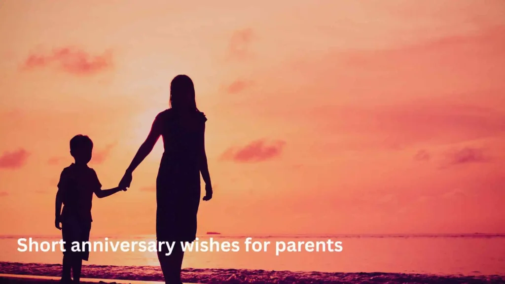 Short anniversary wishes for parents