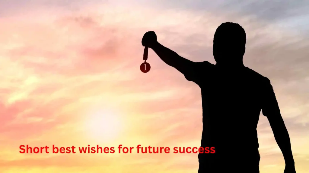 Short best wishes for future success