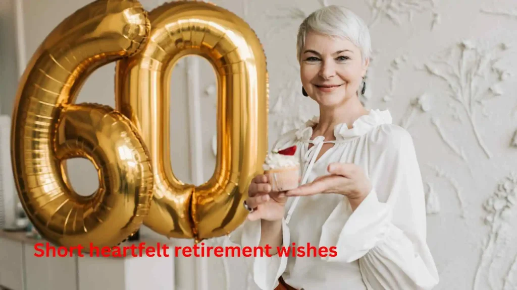 Short heartfelt retirement wishes