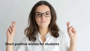 Short positive wishes for students