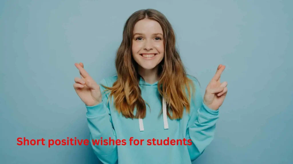 Short positive wishes for students