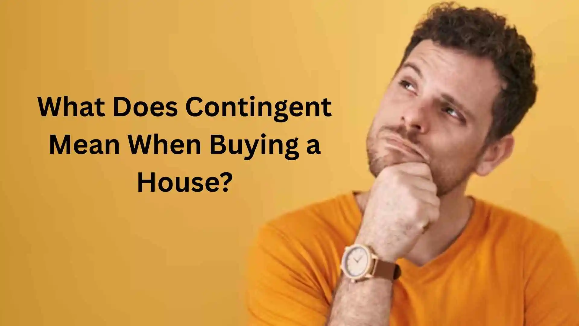 what does contingent mean when buying a house