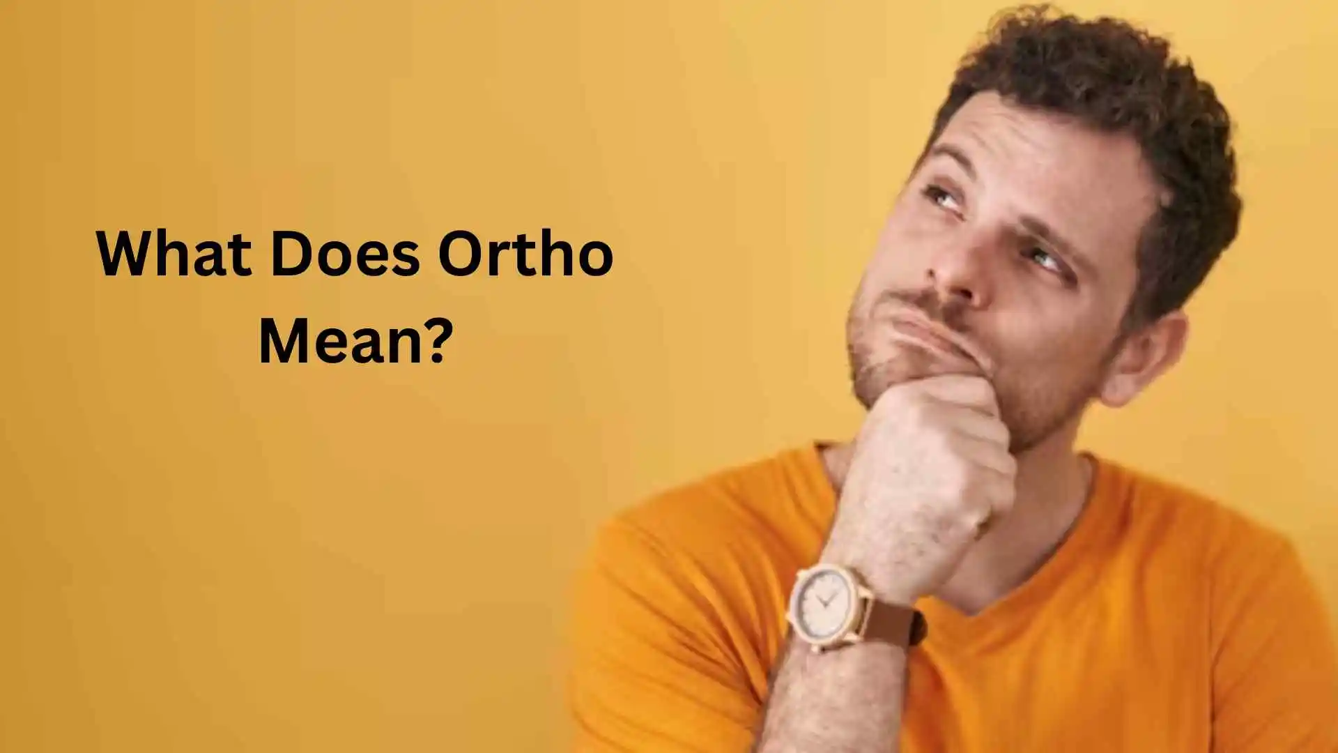 what does ortho mean