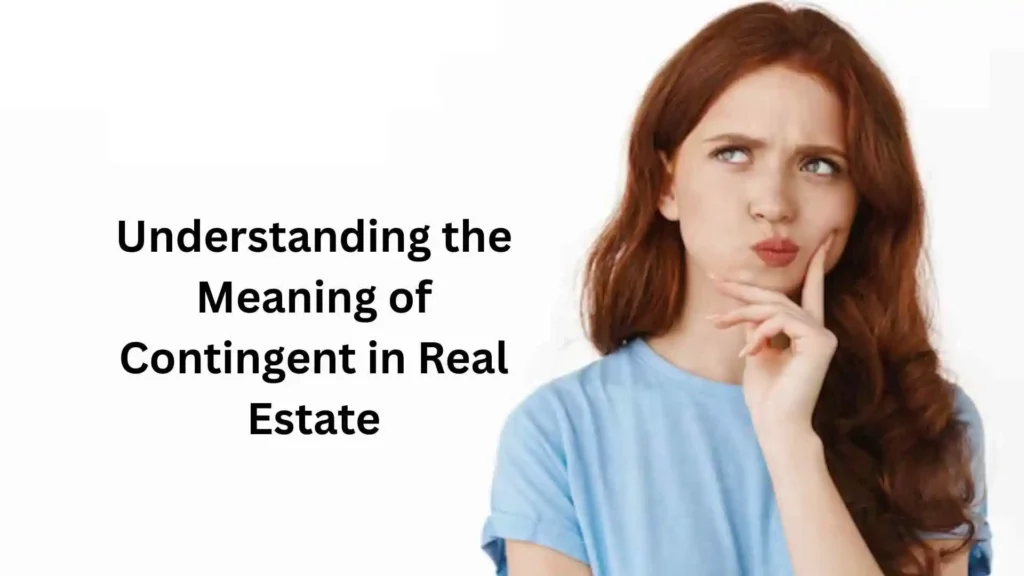 what does contingent mean when buying a house