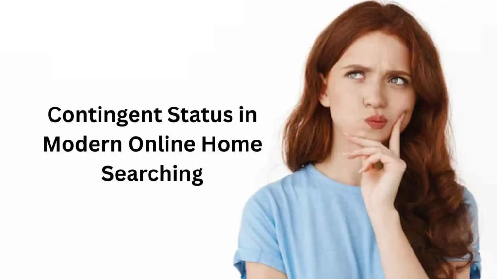 what does contingent mean when buying a house