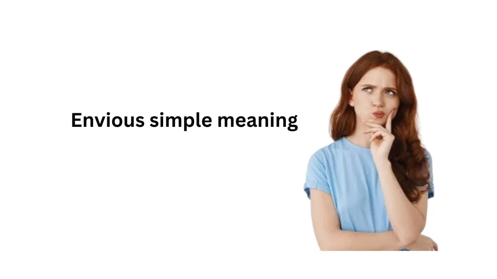 what does envious mean