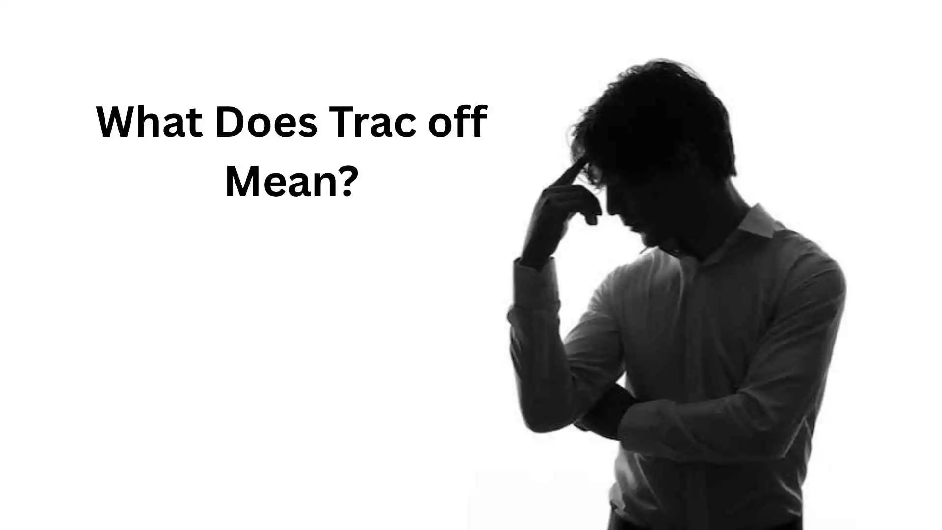 what does trac off mean
