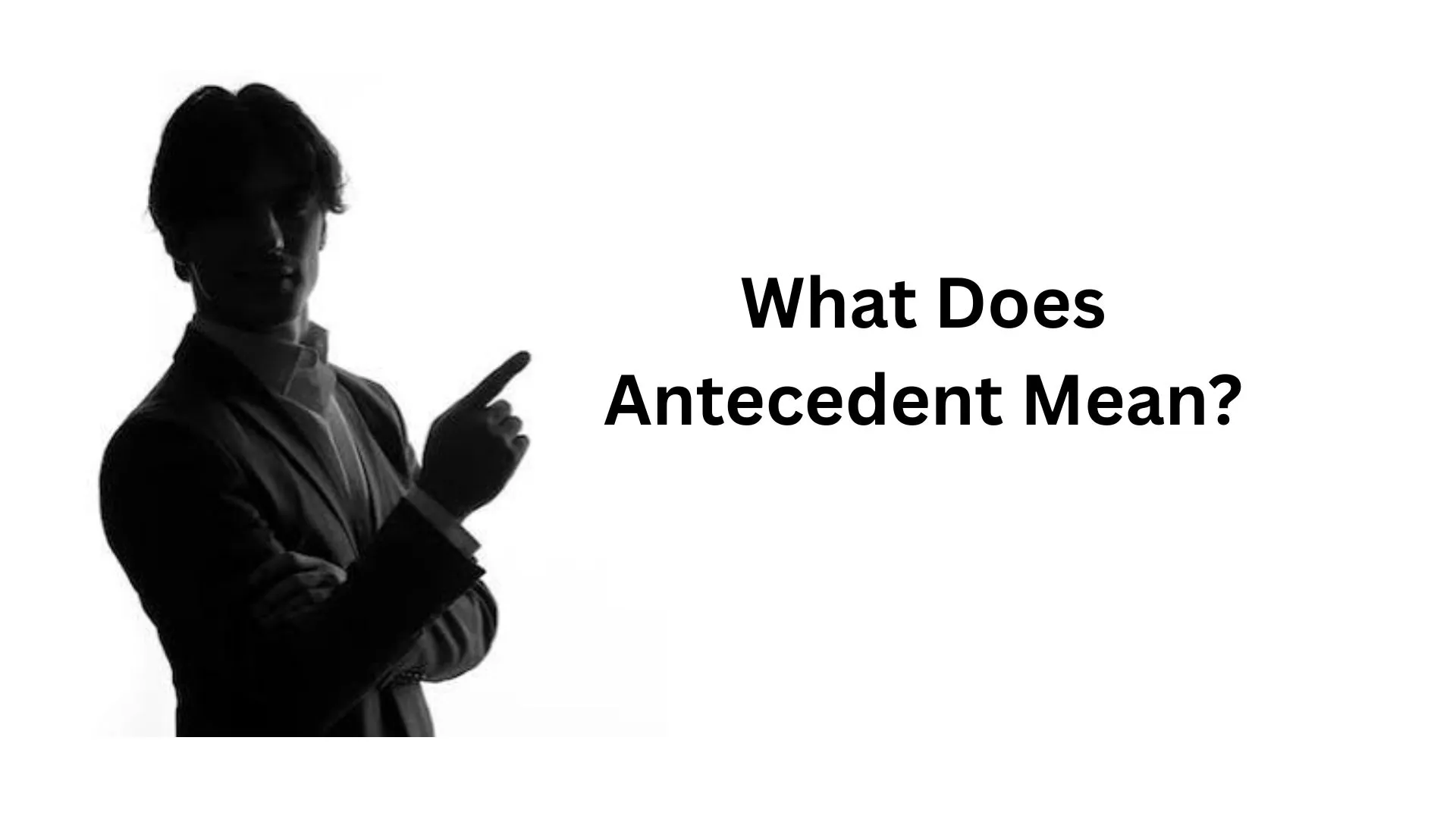 what does antecedent mean