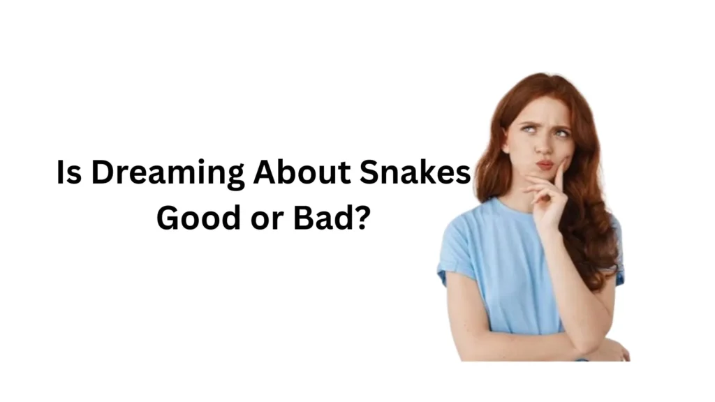what does dreaming about snakes mean
