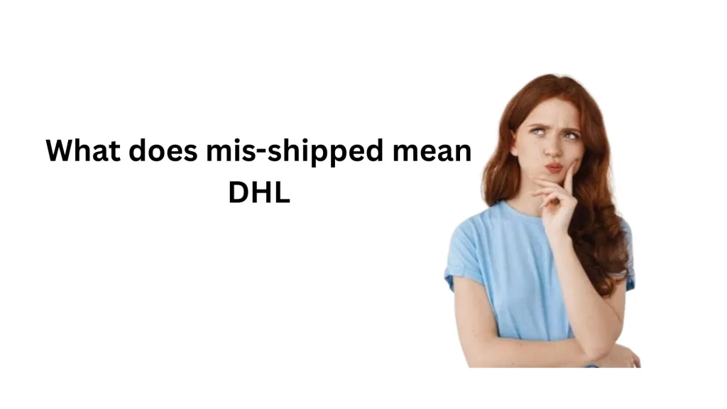what does mis shipped mean usps