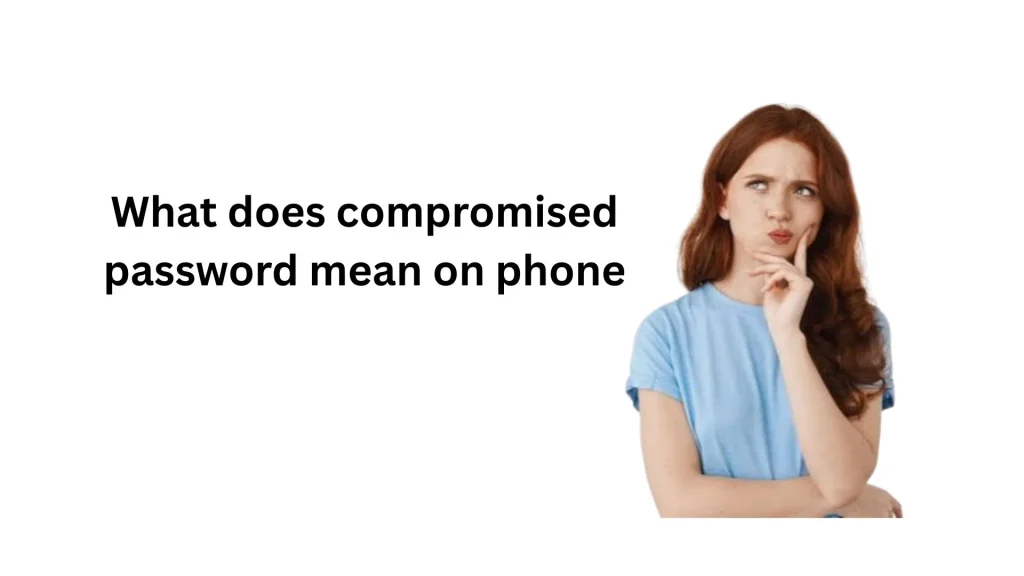 what does compromised password mean