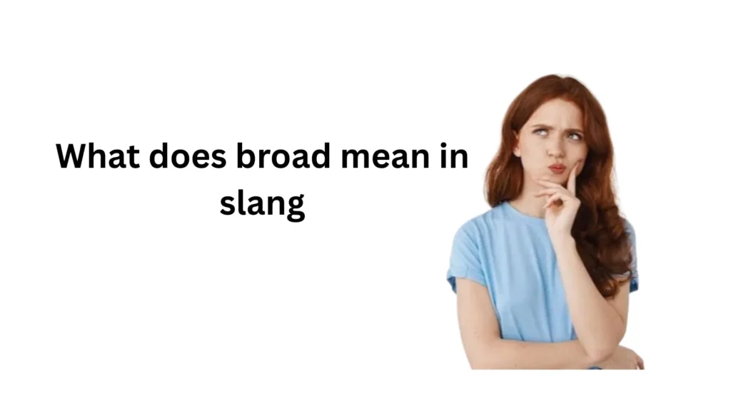 what does broad mean