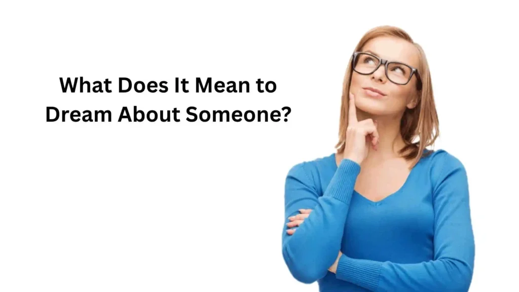 what does it mean to dream about someone