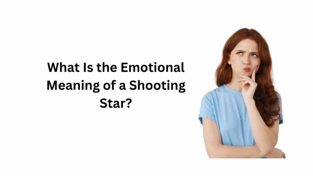 what does it mean when you see a shooting star