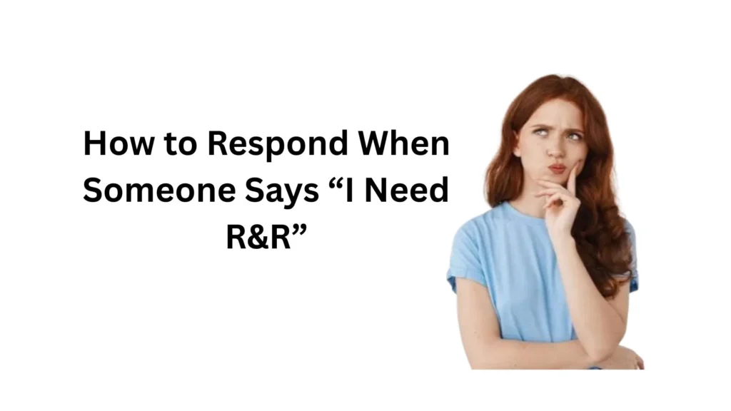 what does r&r mean