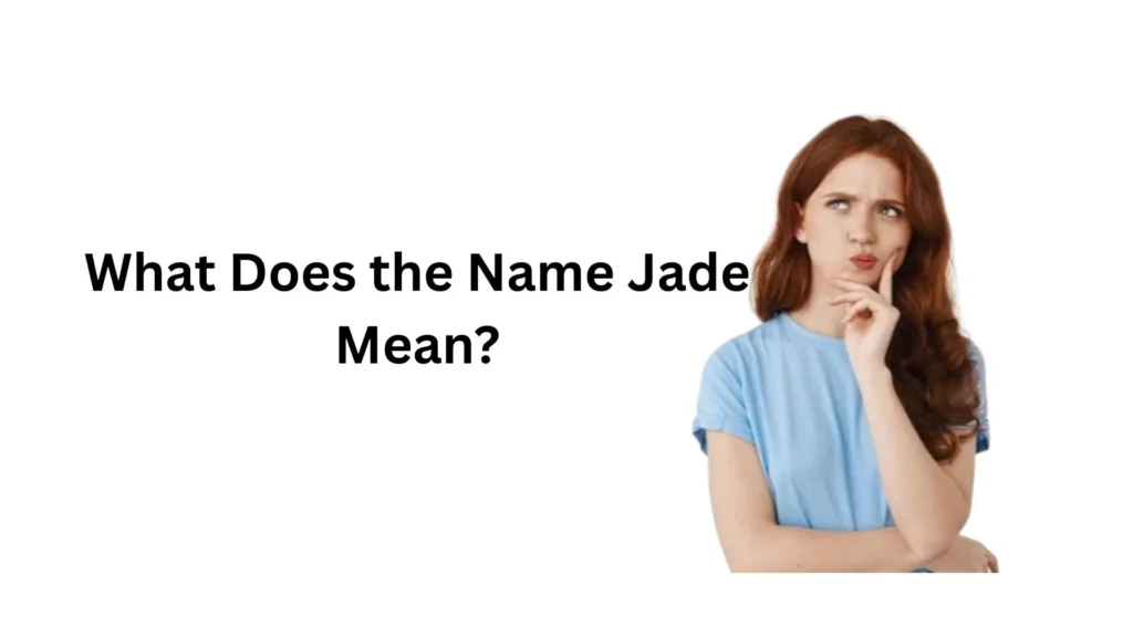 what does the name jade mean