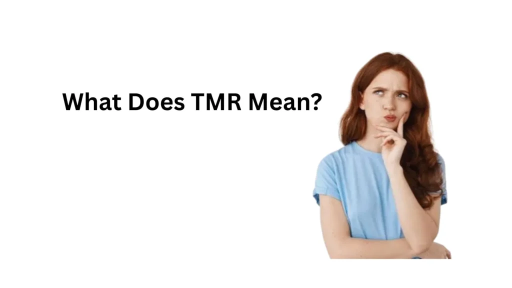 what does tmr mean