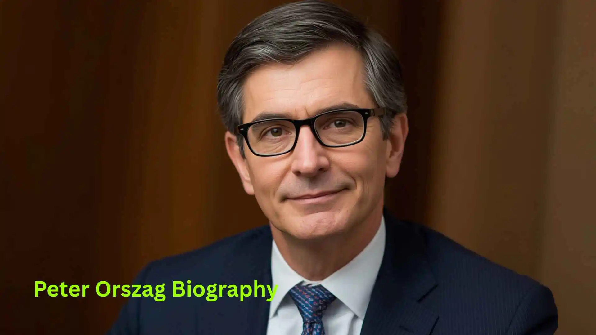 Peter Orszag Biography