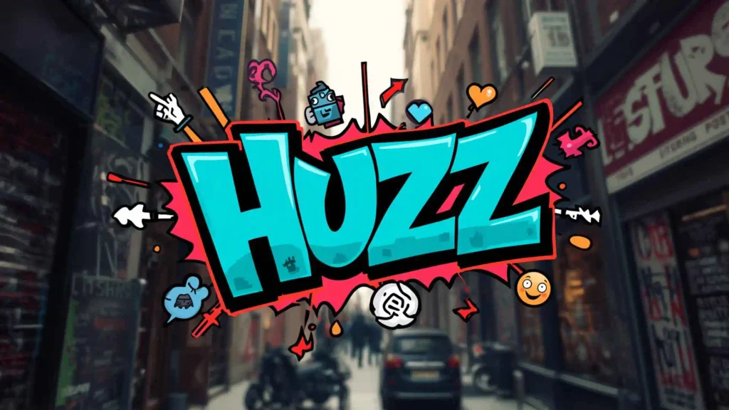 what does huzz mean in slang