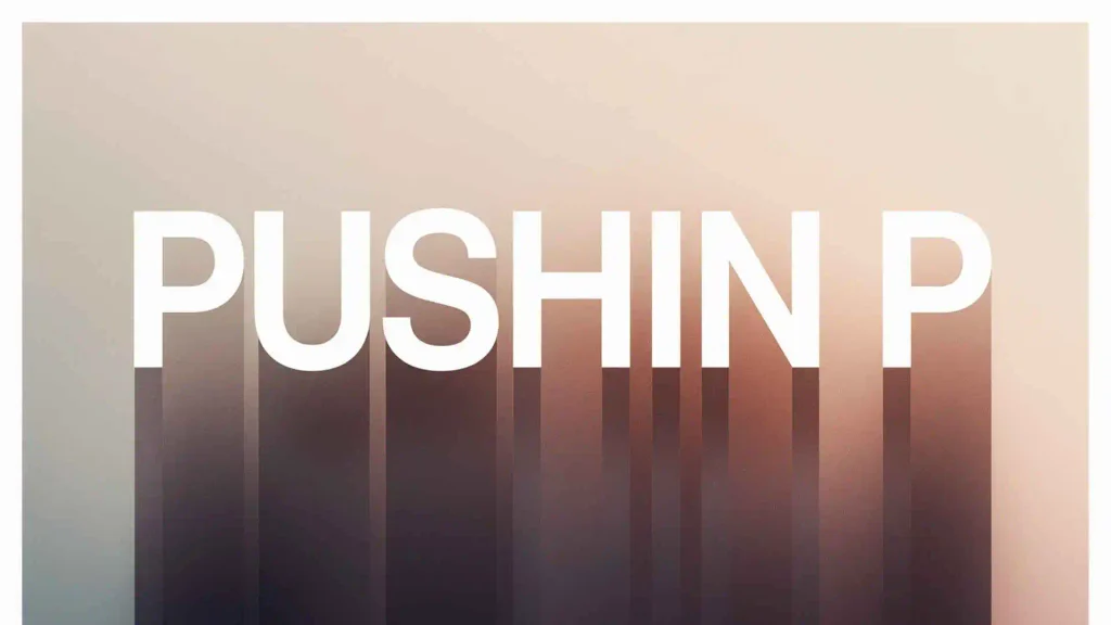 what does pushin p mean